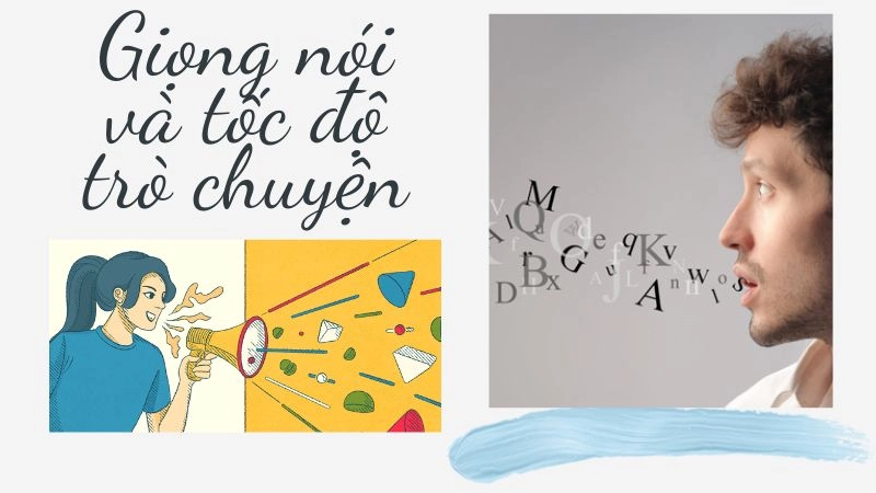 Giọng nói và tốc độ trò chuyện thay đổi đột ngột