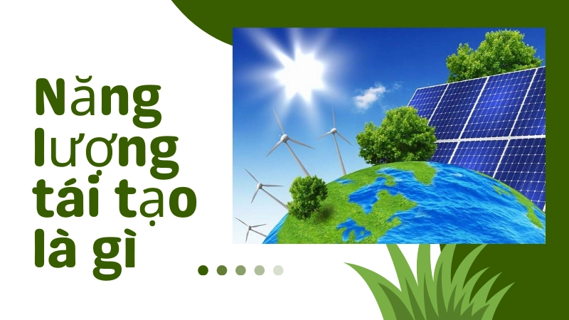 Mô hình khai thác năng lượng tái tạo từ thiên nhiên