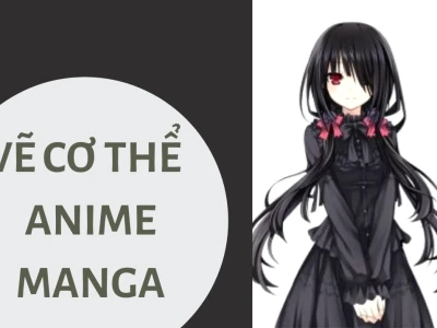 Bí quyết vẽ người anime đơn giản cho người mới tập 2026